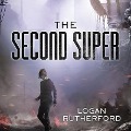 Cover-Bild zum Titel 'The Second Super Lib/E' von 'Logan Rutherford'