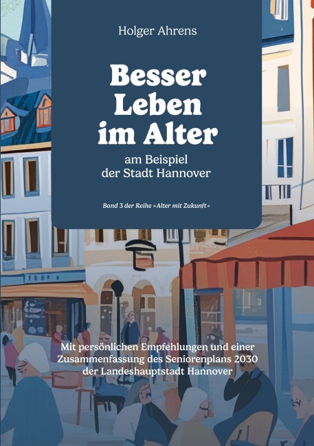 Besser leben im Alter - Holger Ahrens