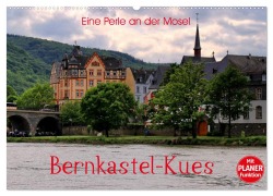 Cover-Bild zum Titel 'Eine Perle an der Mosel - Bernkastel-Kues (Wandkalender 2026 DIN A2 quer), CALVENDO Monatskalender' von 'Arno Klatt'