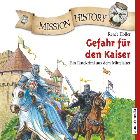 Mission History ¿ Gefahr für den Kaiser - Renée Holler