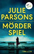 Mörderspiel: Marys Tod - Erster Roman - Julie Parsons