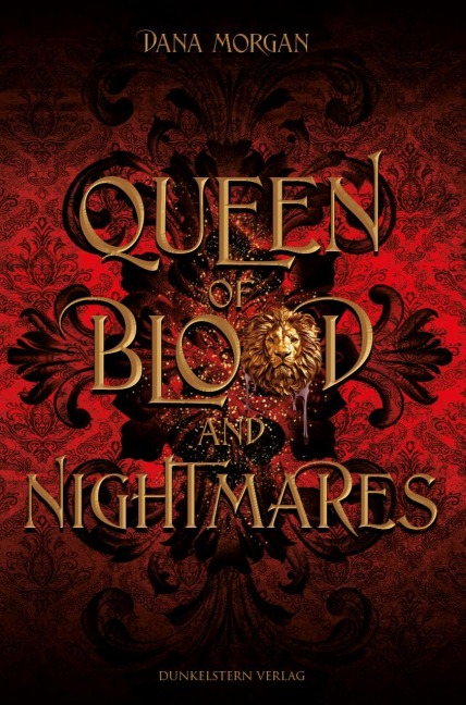 Queen of Blood and Nightmares - Dana Morgan