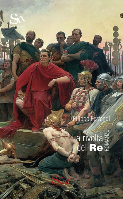 La rivolta del Re - Filippo Ferrandi
