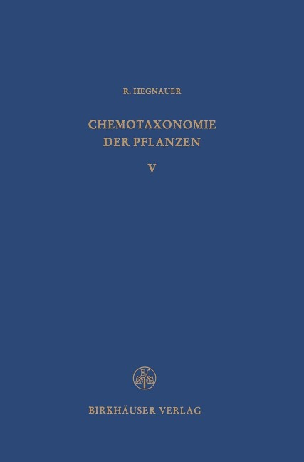 Chemotaxonomie der Pflanzen - R. Hegnauer