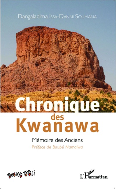Chronique des Kwanawa - Issa-Danni Soumana