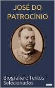 Cover-Bild zum Titel 'JOSÉ DO PATROCÍNIO: Biografia e textos selecionados' von 'Edições Lebooks'