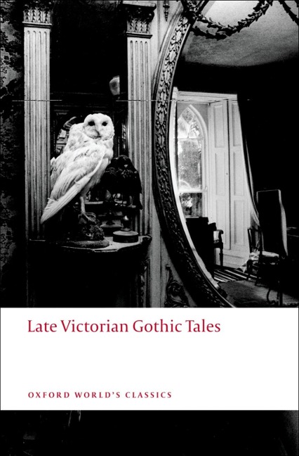 Late Victorian Gothic Tales - 
