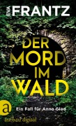 Cover-Bild zum Titel 'Der Mord im Wald' von 'Eva Frantz'