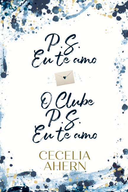 Kit P.S. Eu te amo + O Clube P.S. Eu te amo - Cecelia Ahern