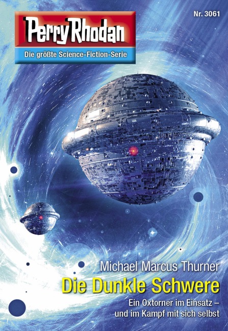 Perry Rhodan 3061: Die Dunkle Schwere - Michael Marcus Thurner