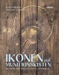Cover-Bild zum Titel 'Ikonen auf Munitionskisten' von 'Sonia Atlantova, Oleksandr Klymenko'