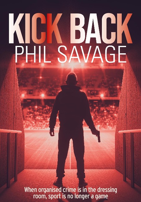 Kick Back (Alec Munday, #1) - Phil Savage