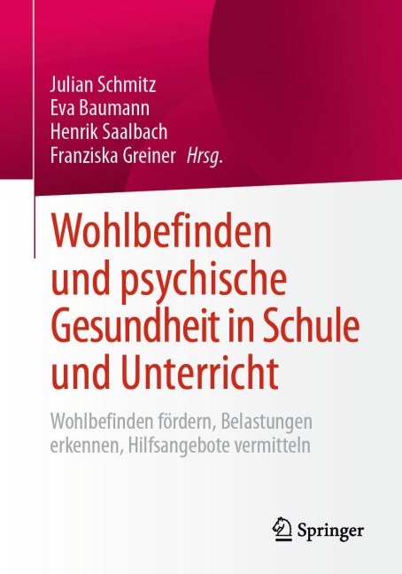Wohlbefinden und psychische Gesundheit in Schule und Unterricht - 