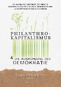 Cover-Bild zum Titel 'Philanthrokapitalismus und die Aushöhlung der Demokratie' von ''