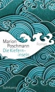 Cover-Bild zum Titel 'Die Kieferninseln' von 'Marion Poschmann'