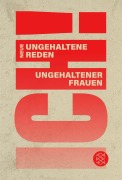 Cover-Bild zum Titel 'ICH! Neue ungehaltene Reden ungehaltener Frauen' von ''