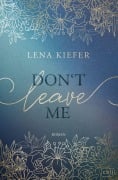 Cover-Bild zum Titel 'Don't LEAVE me' von 'Lena Kiefer'