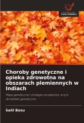 Cover-Bild zum Titel 'Choroby genetyczne i opieka zdrowotna na obszarach plemiennych w Indiach' von 'Salil Basu'