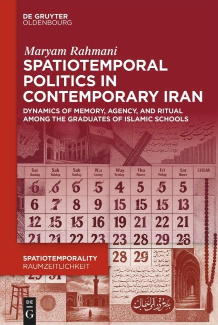 Spatiotemporal Politics in Contemporary Iran - Maryam Rahmani