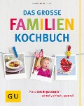 Cover-Bild zum Titel 'Das große Familienkochbuch' von 'Martina Kittler'