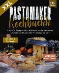 XXL Pastamaker Kochbuch - Sabine Braun