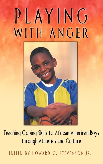 Playing with Anger - Howard C. Stevenson