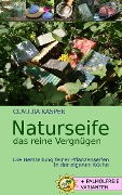 Cover-Bild zum Titel 'Naturseife, das reine Vergnügen' von 'Claudia Kasper'