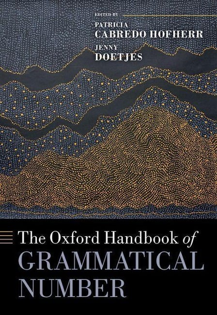 The Oxford Handbook of Grammatical Number - 