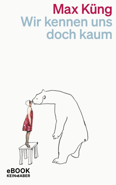 Wir kennen uns doch kaum - Max Küng