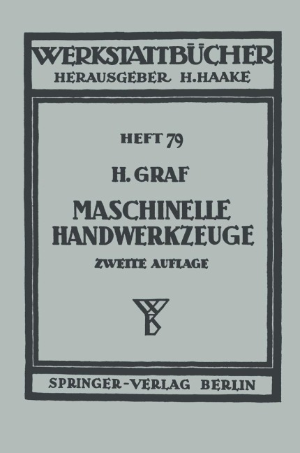 Maschinelle Handwerkzeuge - H. Graf