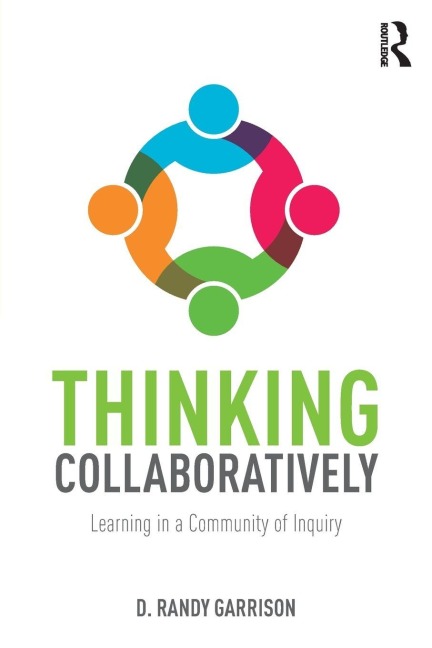 Thinking Collaboratively - D. Randy Garrison