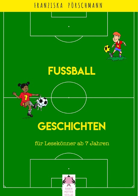 Fussball Geschichten - Franziska Pörschmann