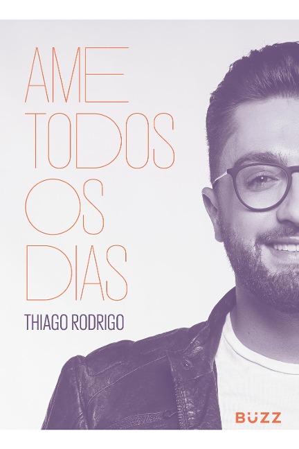 Ame todos os dias - Thiago Rodrigo