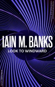 Cover-Bild zum Titel 'Look to Windward' von 'Iain M. Banks'