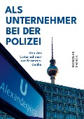 Cover-Bild zum Titel 'Als Unternehmer bei der Polizei' von 'Nickolas Emrich'