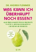 Cover-Bild zum Titel 'Was kann ich überhaupt noch essen?' von 'Andrea Flemmer'