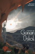 Cover-Bild zum Titel 'L'histoire de Gonar Oskol' von 'Bernard Domeyne'