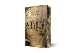 Cover-Bild zum Titel 'Shadow of Truth' von 'Alia Dawn, Sophie Belle'