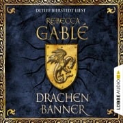 Cover-Bild zum Titel 'Drachenbanner - Waringham Saga, Teil 7' von 'Rebecca Gablé'