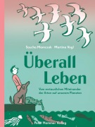 Cover-Bild zum Titel 'Überall Leben' von 'Sascha Mamczak, Martina Vogl'