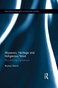Cover-Bild zum Titel 'Museums, Heritage and Indigenous Voice' von 'Bryony Onciul'