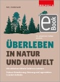 Überleben in Natur und Umwelt - Carsten Dombrowski, Heinz Volz