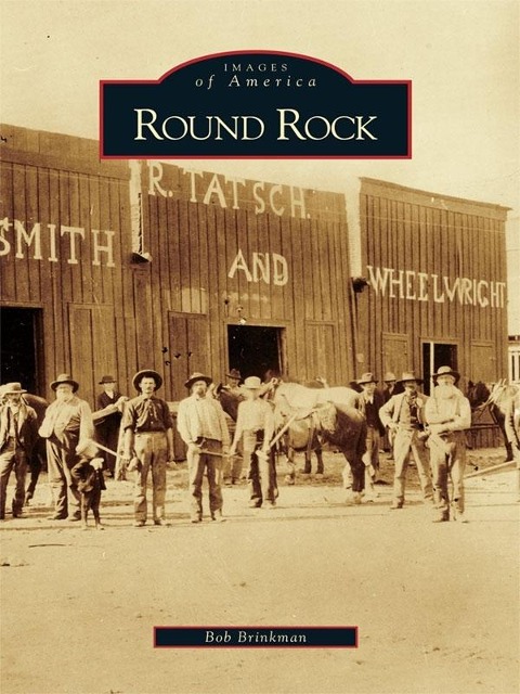 Round Rock - Bob Brinkman