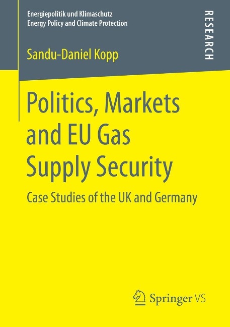 Politics, Markets and EU Gas Supply Security - Sandu-Daniel Kopp