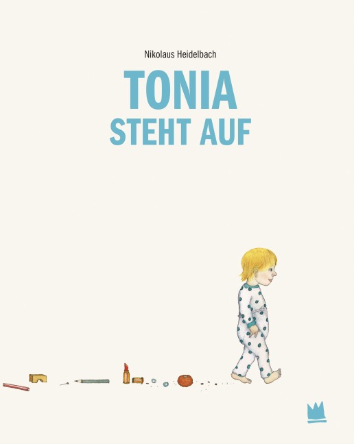 TONIA STEHT AUF - Nikolaus Heidelbach