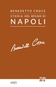 Cover-Bild zum Titel 'Storia del Regno di Napoli' von 'Benedetto Croce'