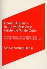 In der weißen Zelle - Brian O'Doherty
