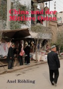 Cover-Bild zum Titel 'China und der Mittlere Osten' von 'Axel Röhling'