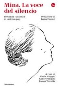 Cover-Bild zum Titel 'Mina. La voce del silenzio' von 'Jacopo Tomatis'