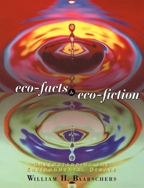 Eco-facts and Eco-fiction - William H. Baarschers